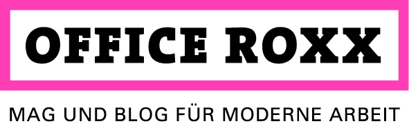 OFFICE ROXX Blog und Mag für moderne Arbeit
